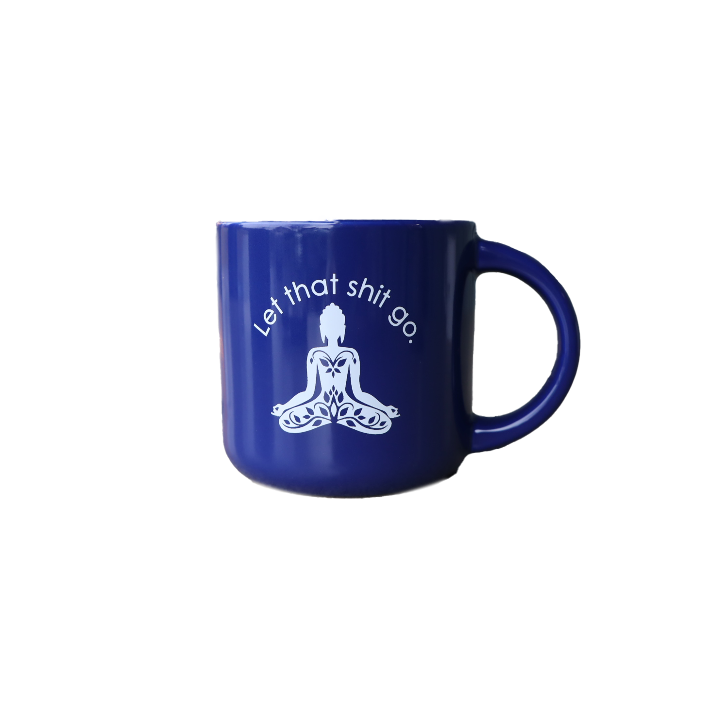 Let that shit go coffee mug | Blue Line Coffee House